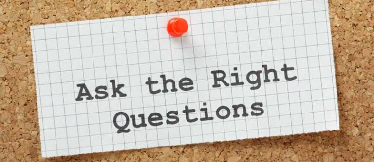 Ask the Right Questions