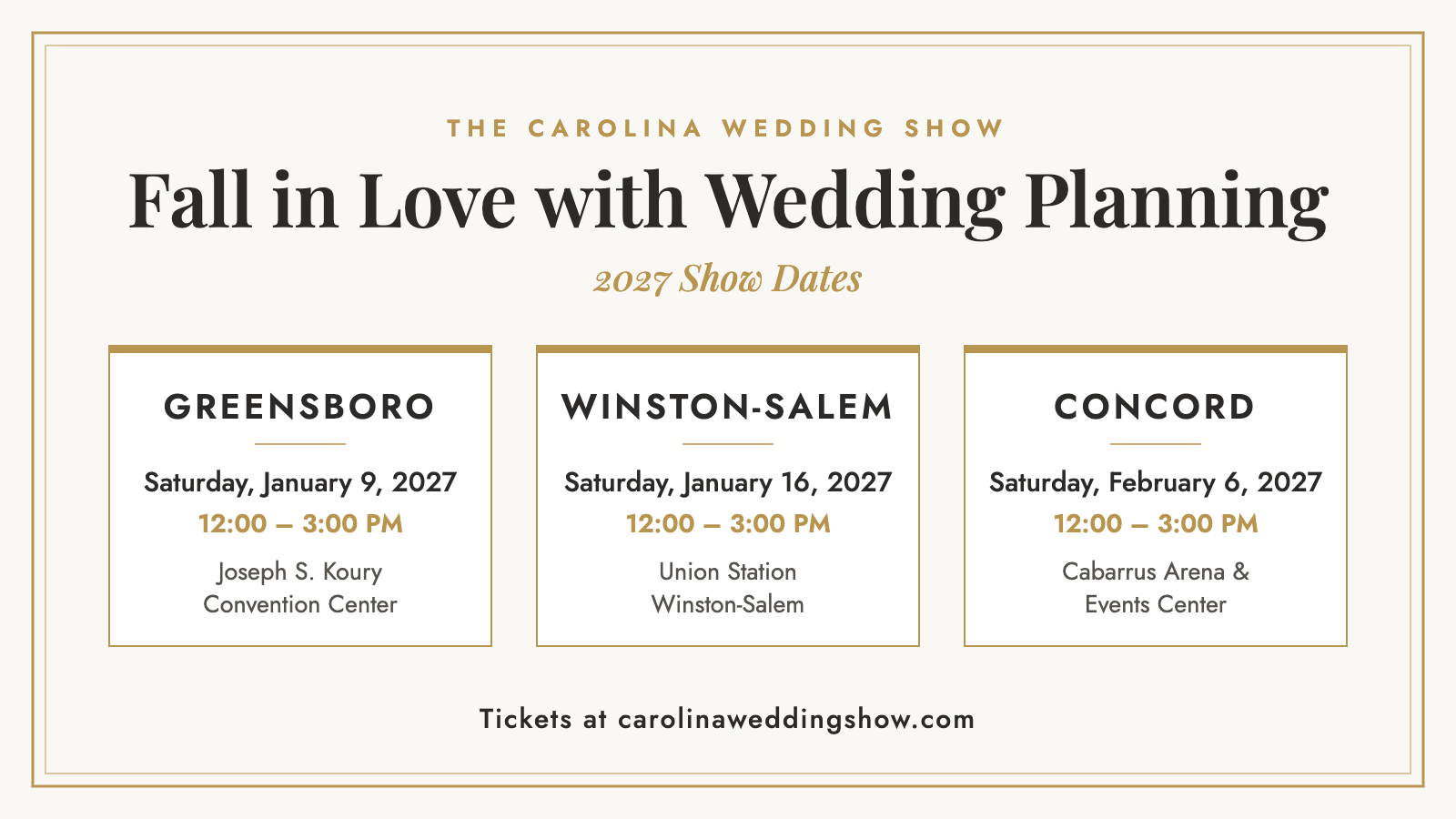 Carolina Wedding Show 2027 dates: Greensboro Jan 9, Winston-Salem Jan 16, Concord Feb 6